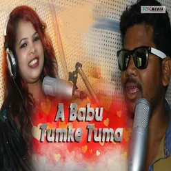 A Babu Tumke Tuma